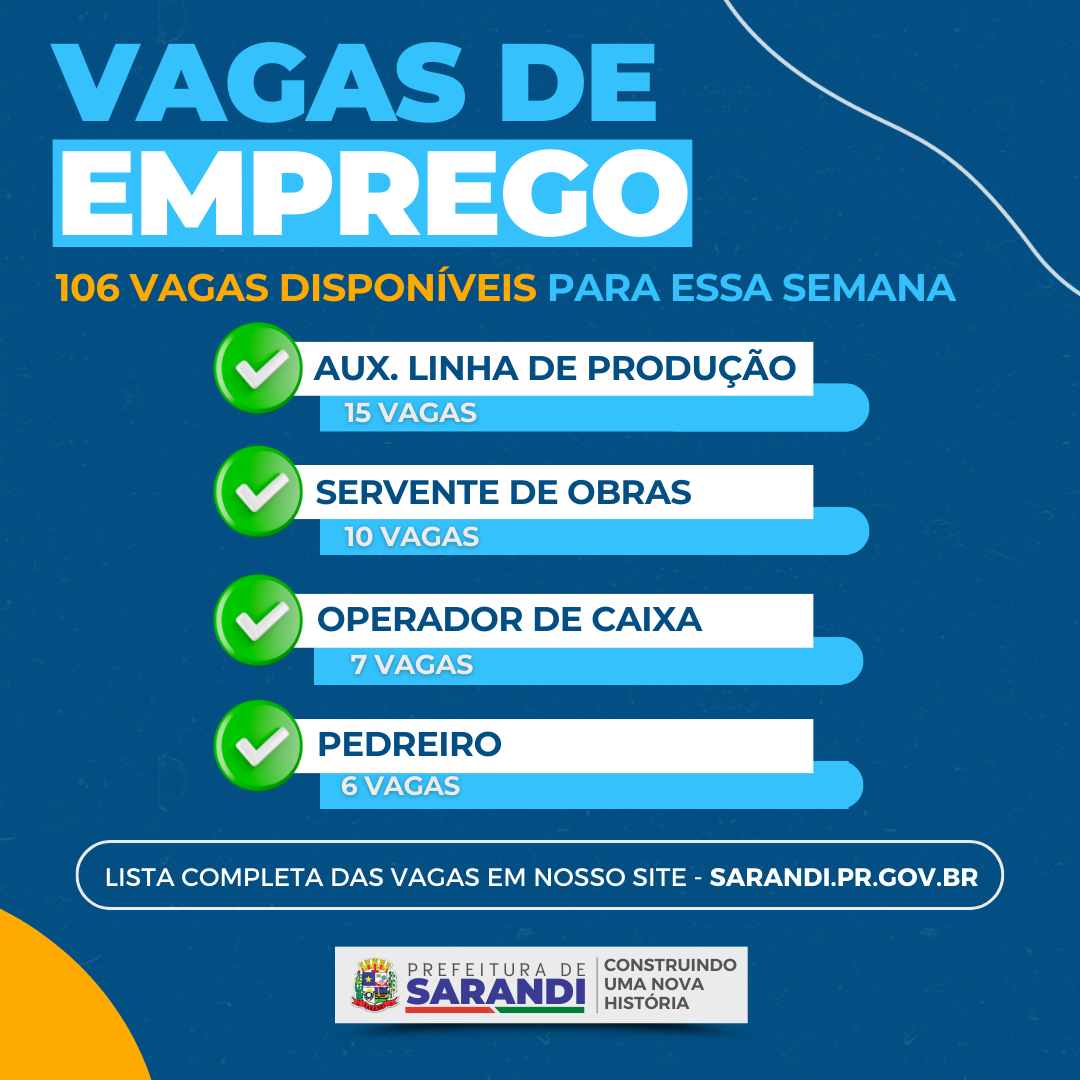 AGÊNCIA DO TRABALHADOR DE SARANDI INICIA SEMANA OFERTANDO 106 VAGAS DE EMPREGO